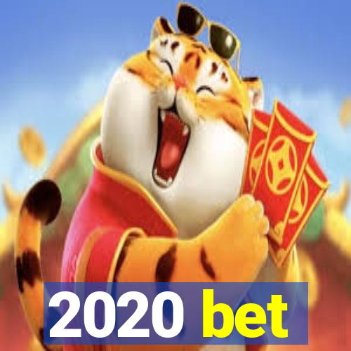 2020 bet